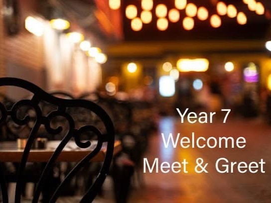 Year 7 Meet and Greet Welcome dinner